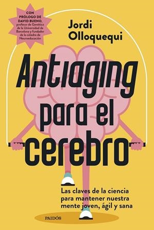 Antiaging para el cerebro | 9788449344275 | Olloquequi, Jordi