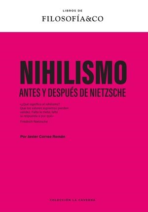 Nihilismo : Antes y después de Nietzsche | 9788410086579 | Correa Román, Javier