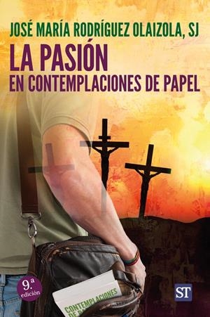 Pasión en contemplaciones de papel, La | 9788429320305 | Rodríguez Olaizola SJ, José María