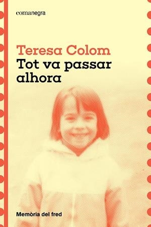 Tot va passar alhora | 9788410161788 | Colom, Teresa