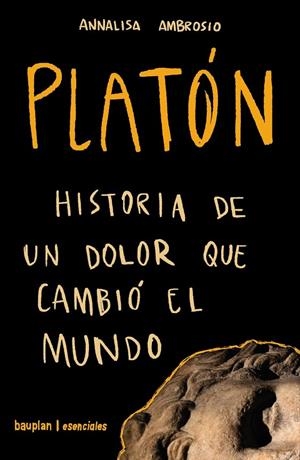 Platón : Historia de un dolor que cambió el mundo | 9788412943184 | Ambrosio, Annalisa