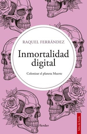 Inmortalidad digital | 9788425452277 | Ferrández, Raquel