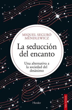 Seducción del encanto, La | 9788425453458 | Seguró Mendlewicz, Miquel