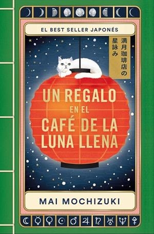 Café de la Luna Llena 2, El : Un regalo en El Café de la Luna Llena | 9788401036859 | Mochizuki, Mai