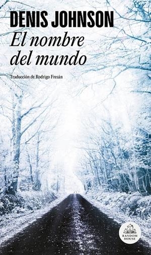 Nombre del mundo, El | 9788439709640 | Johnson, Denis