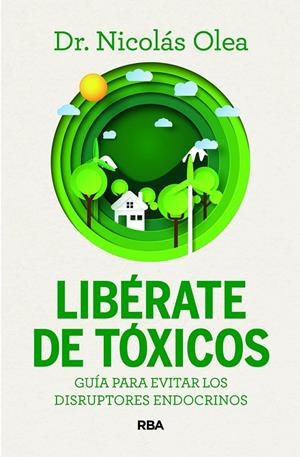 Libérate de tóxicos | 9788411326285 | Olea Serrano, Nicolás