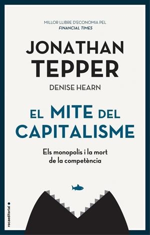 Mite del capitalisme, El | 9788417968038 | Tepper, Jonathan / Hearn, Denise