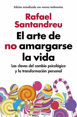 Arte de no amargarse la vida (edición ampliada y actualizada), El | 9788425355868 | Santandreu, Rafael
