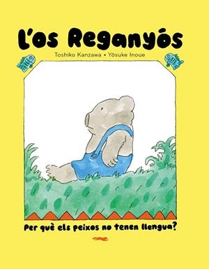 Os Reganyós, L' : Per què els peixos no tenen llengua? | 9788412970067 | Kanzawa, Toshiko