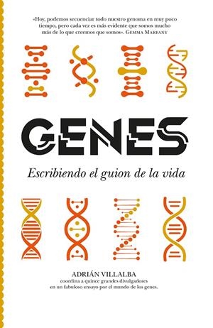 Genes : Escribiendo el guion de la vida | 9788419414991 | Villalba, Adrián