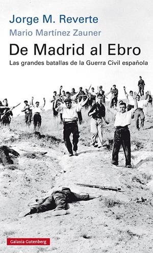 De Madrid al Ebro | 9788416734245 | Reverte, Jorge R. / Martínez Zauner, Mario