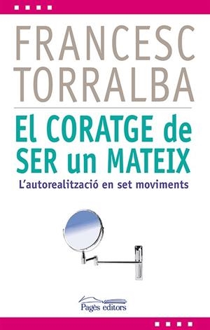 Coratge de ser un mateix, El | 9788499754321 | Torralba Roselló, Francesc
