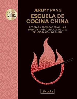 Escuela de cocina china | 9788412981452 | Pang, Jeremy