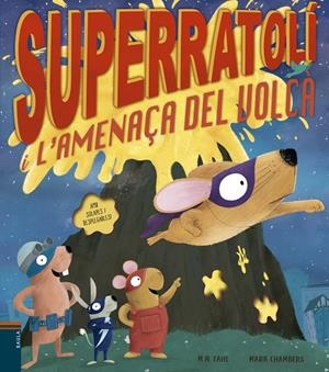Superratolí i l'amenaça del volcà | 9788447946556 | Tahl, M.N.