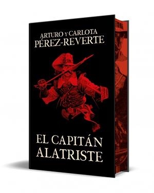Capitán Alatriste, El (edición especial limitada) | 9788466375054 | Pérez-Reverte, Arturo / Pérez-Reverte, Carlota