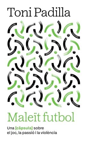 Maleït futbol | 9791387801007 | Padilla, Toni