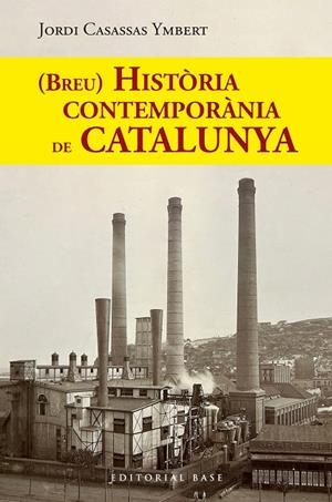 (Breu) Història contemporània de Catalunya | 9788410131767 | Casassas Ymbert, Jordi