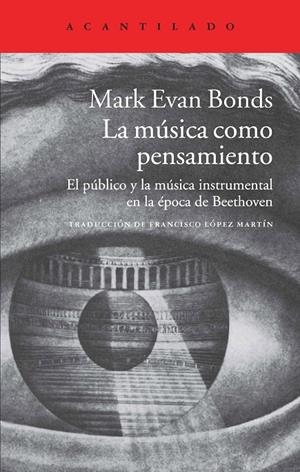 Música como pensamiento, La | 9788416011162 | Bonds, Mark Evan