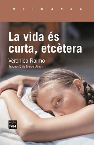 Vida és curta, etcètera, La | 9791387757182 | Raimo, Veronica