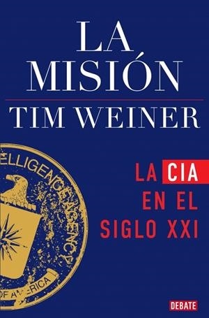 Historia de la CIA 2, La : La misión () | 9791387600075 | Weiner, Tim