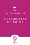 Llibertat interior, La | 9788487023538 | Philippe, Jacques