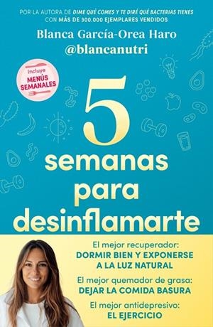 5 semanas para desinflamarte | 9788418055683 | García-Orea Haro ((@blancanutri)), Blanca