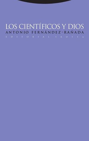 Científicos y Dios, Los | 9788481649635 | Fernández-Rañada, Antonio