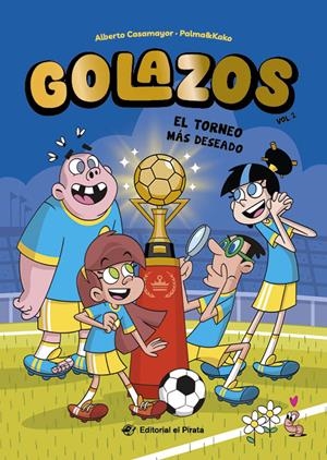 Golazos 2 : El torneo más deseado | 9788419898555 | Casamayor, Alberto