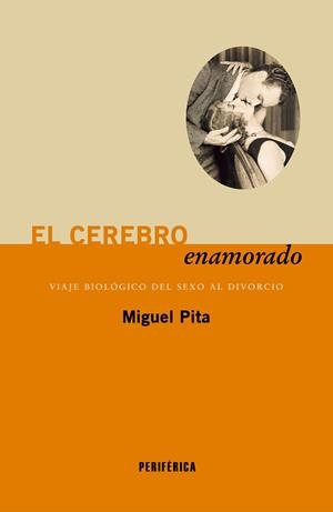 Cerebro enamorado, El | 9788410171619 | Pita, Miguel
