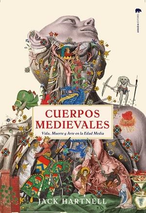 Cuerpos Medievales : Vida, Muerte y Arte en la Edad Media | 9791387521257 | Hartnell, Jack