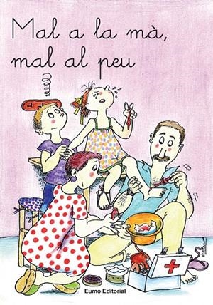 Mal a la mà, mal al peu | 9788476023495 | Verdaguer Dodas, Assumpta / Palacín Peguera, Adelina / Bayés Luna, Pilarín