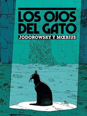 Ojos del gato, Los | 9788467979169 | Jodorowsky / Moebius