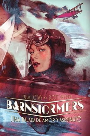 Barnstormers : Una balada de amor y asesinato | 9788467978834 | Snyder, Scott / Lotay, Tula