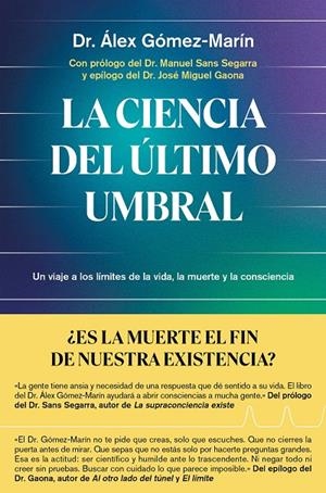 Ciencia del último umbral, La | 9791387869137 | Gómez-Marín, Dr. Álex