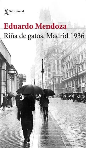 Riña de gatos : Madrid 1936 | 9788432236594 | Mendoza, Eduardo
