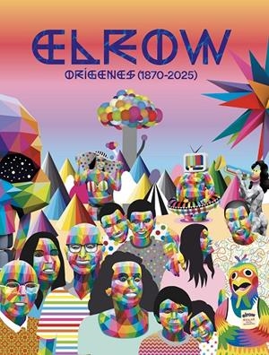 Elrow : Los orígenes (1870-2025) | 9788467977073 | AA.DD.