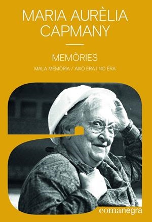 Memòries : Mala memòria / Això era i no era | 9788418022548 | Capmany, Maria Aurèlia