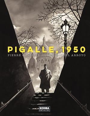 Pigalle 1950 | 9788467974423 | Christin, Pierre / Arroyo, Jean Michel