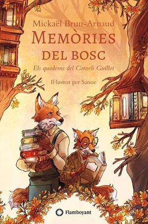 Memòries del bosc 2 : Els Quaderns del Corneli Guillot | 9791387614034 | Brun-Arnaud, Mickaël