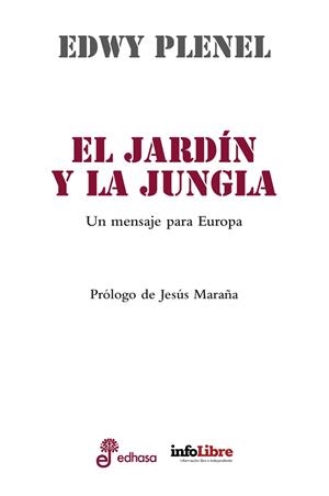 Jardín y la jungla, El : Un mensaje para Europa | 9788435065320 | Plenel, Edwy