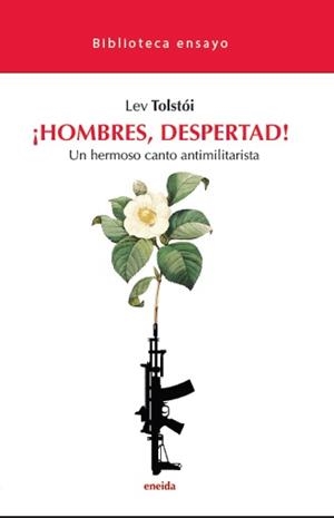 ¡Hombres, despertad! : Un hermoso canto antimilitarista | 9788417726805 | Tolstoi, Lev