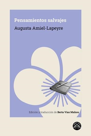 Pensamientos salvajes | 9791399039627 | Amiel-Lapeyre, Augusta