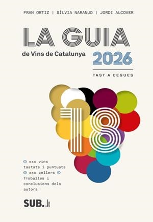 2026 La Guia dels Vins de Catalunya | 9788494929380 | Ortiz, Fran / Naranjo, Sílvia / Alcover, Jordi
