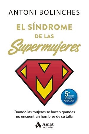 Síndrome de las supermujeres, El (5ª Ed. actualizada) | 9788410451438 | Bolinches, Antoni