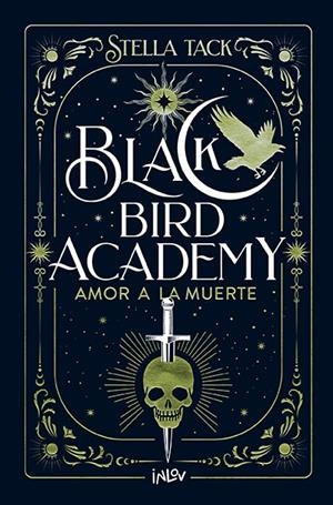 Black Bird Academy 3 : Amor a la muerte | 9788410399044 | Tack, Stella