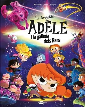 Terrible Adèle 2, La : La Terrible Adèle i la galàxia dels rars | 9791387744106 | Mr Tan