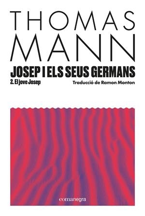 Josep i els seus germans II : El jove Josep | 9788410161856 | Mann, Thomas