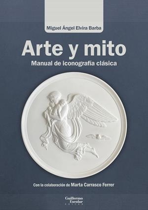 Arte y mito | 9791387789206 | Elvira Barba, Miguel Ángel / Carrasco Ferrer, Marta
