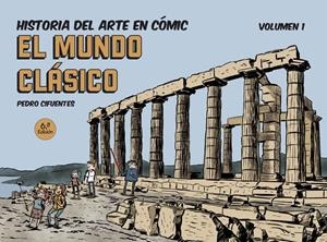Historia del arte en cómic 1 : El mundo clásico | 9788494954061 | Cifuentes, Pedro