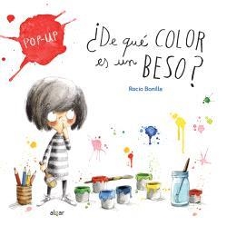 ¿De qué color es un beso? | 9788491428329 | Bonilla, Rocío